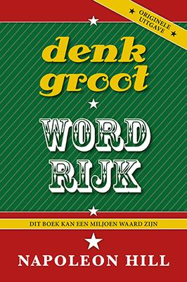 Omslag van Denk groot en word rijk