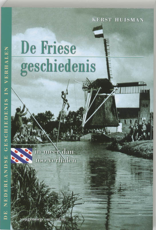 Omslag van De Friese geschiedenis in meer dan 100 verhalen