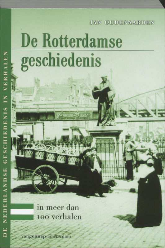 Omslag van De Rotterdamse geschiedenis in meer dan 100 verhalen