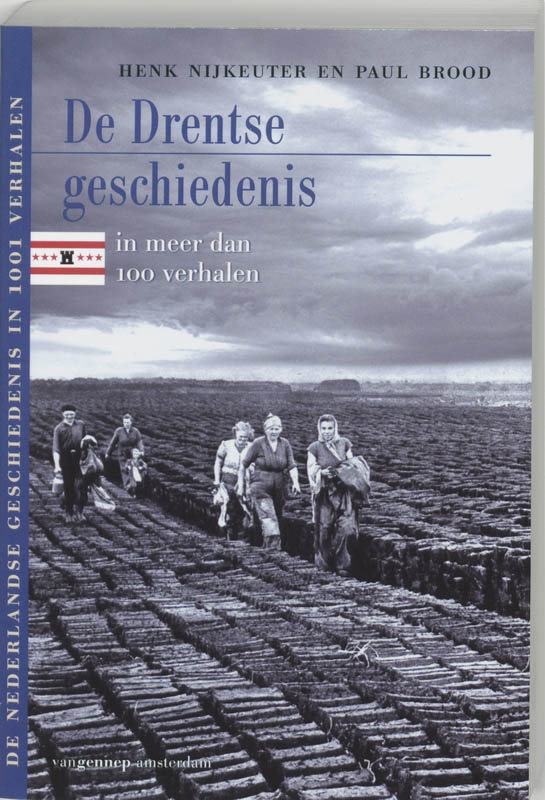 Omslag van De Drentse geschiedenis in meer dan 100 verhalen