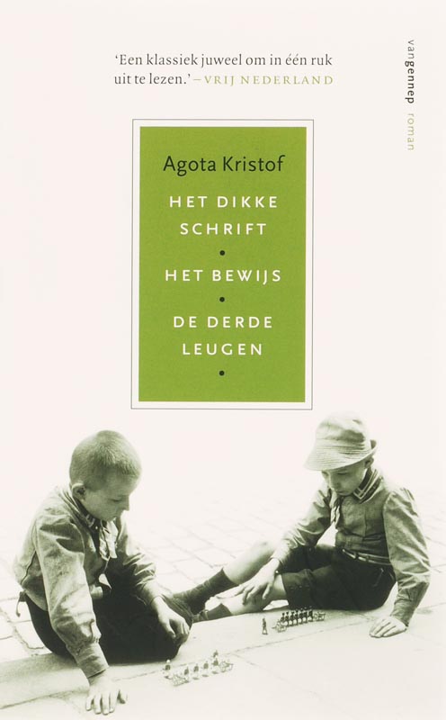 Omslag van Het Dikke schrift / Het Bewijs / De Derde leugen