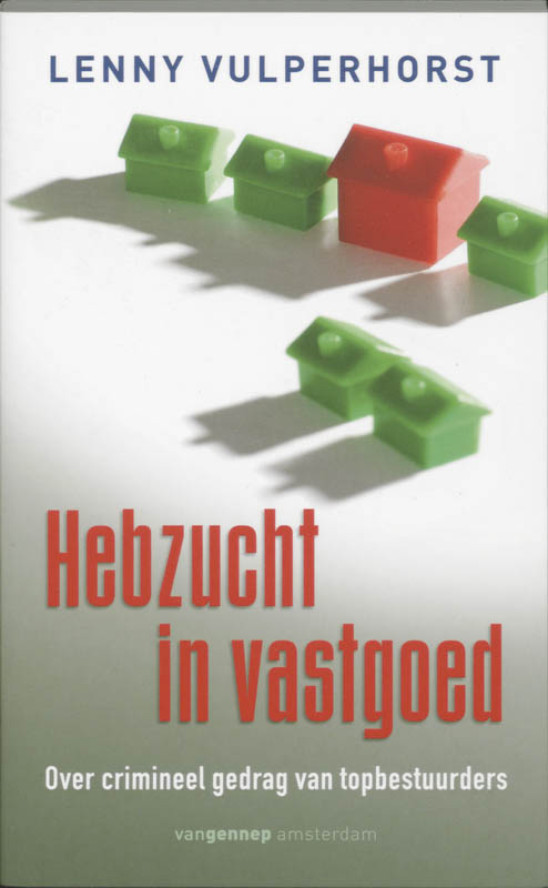 Omslag van Hebzucht in vastgoed