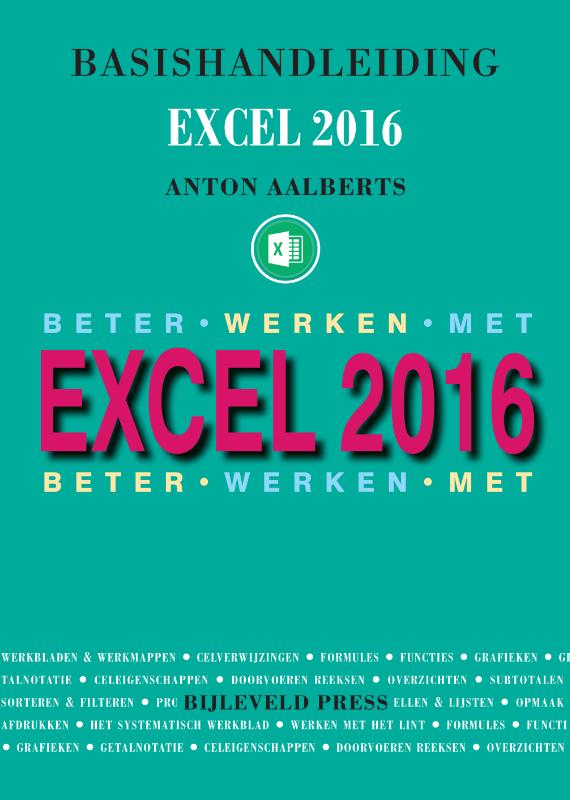 Omslag van Basishandleiding Beter werken met Excel 2016
