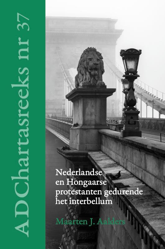 Omslag van Nederlandse en Hongaarse protestanten gedurende het interbellum