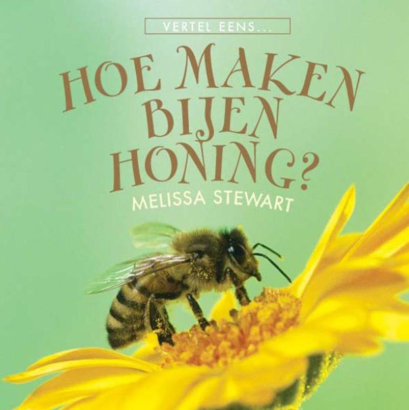 Omslag van Hoe maken bijen honing?