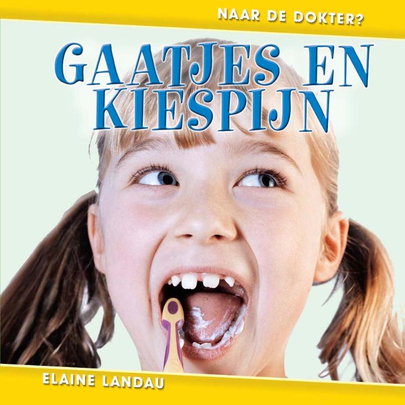 Omslag van Gaatjes en kiespijn
