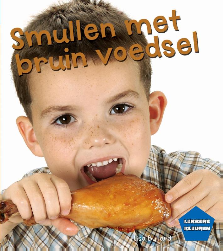 Omslag van Smullen met bruin voedsel