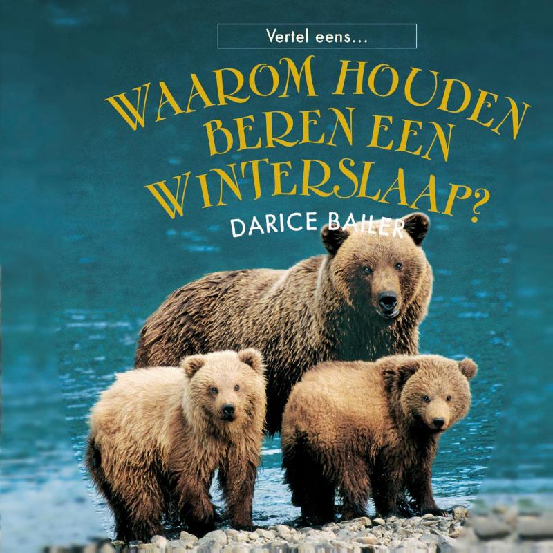 Omslag van Waarom houden beren een winterslaap?