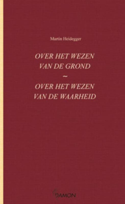 Omslag van Over het wezen van de grond . over het wezen van de waarheid
