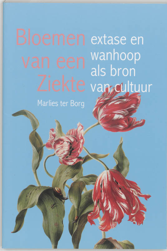 Omslag van Bloemen van een Ziekte
