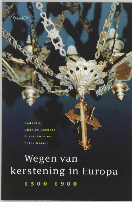 Omslag van Wegen van kerstening in Europa 1300-1900