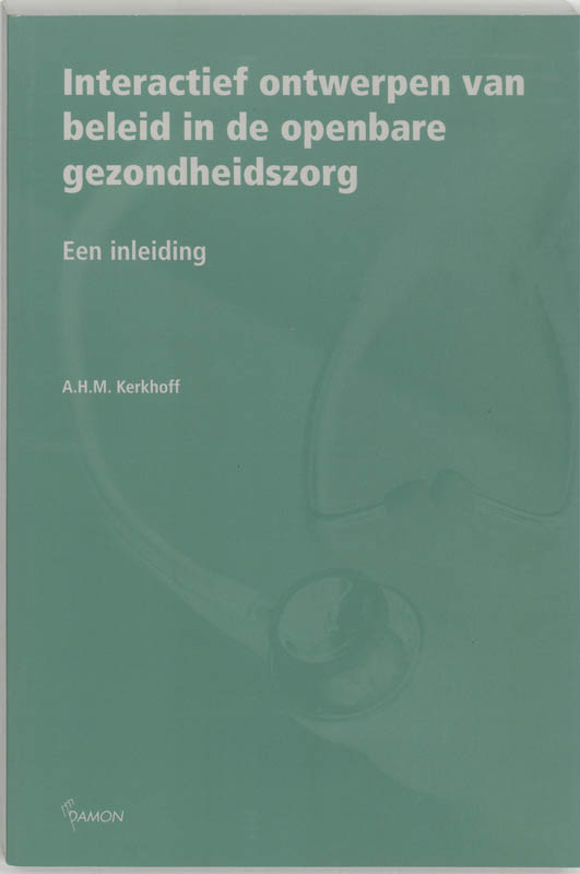 Omslag van Interactief ontwerpen van beleid in de openbare gezondheidszorg