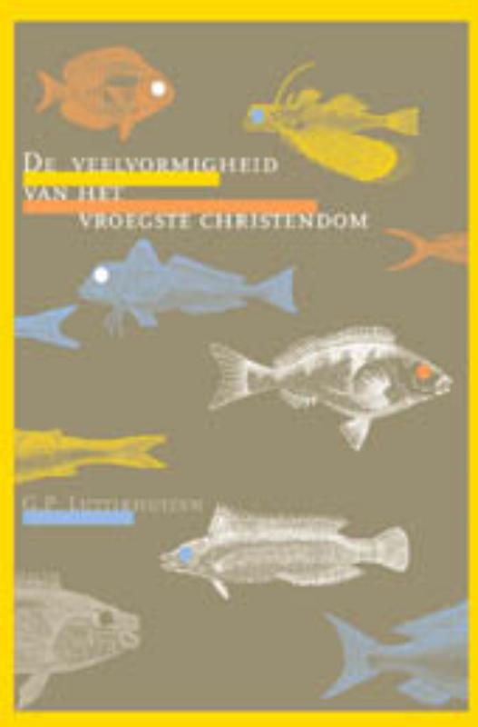 Omslag van De veelvormigheid van het vroegste christendom
