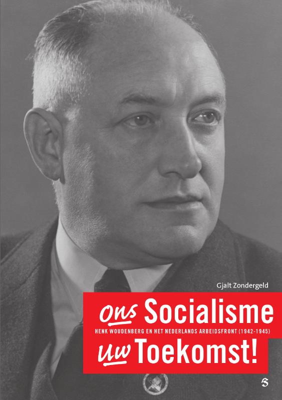 Omslag van Ons Socialisme Uw Toekomst!