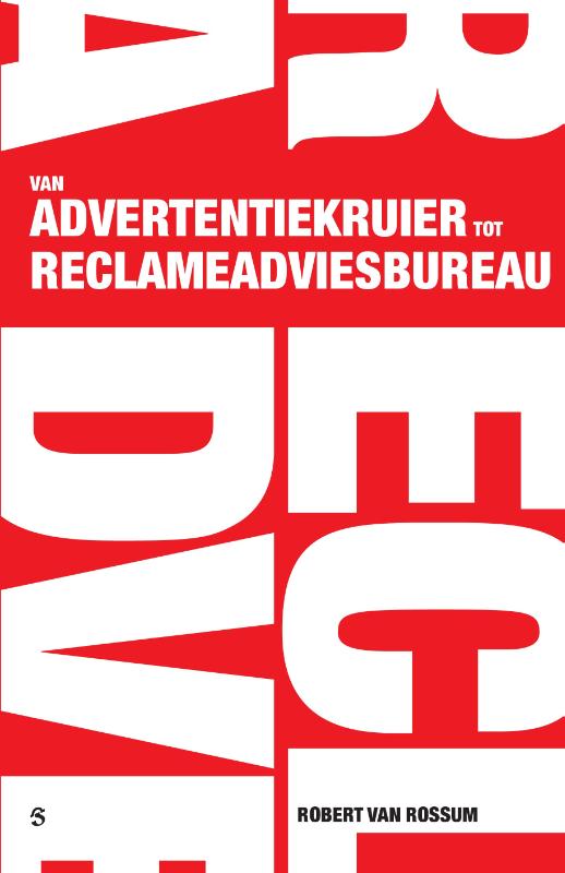 Omslag van Van advertentiekruier tot reclameadviesbureau