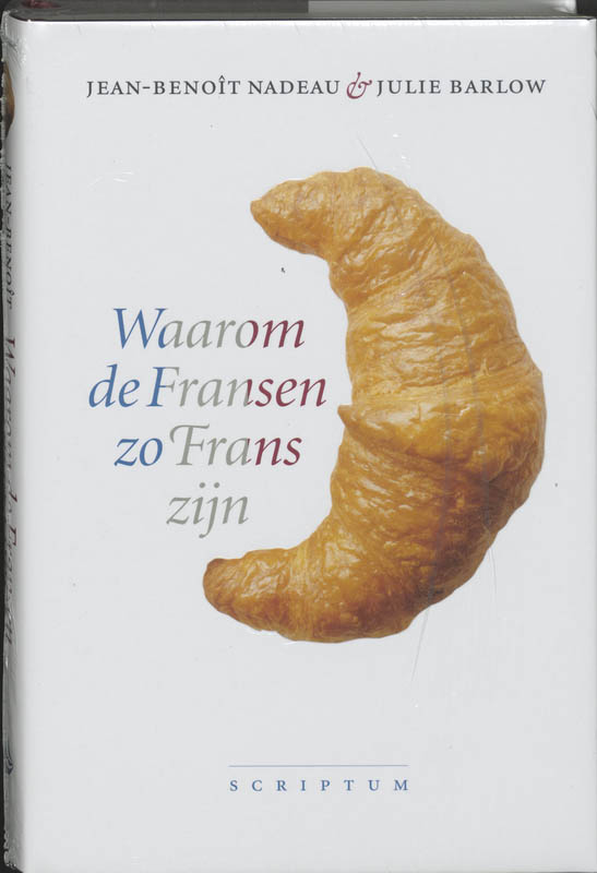 Omslag van Waarom de Fransen zo Frans zijn