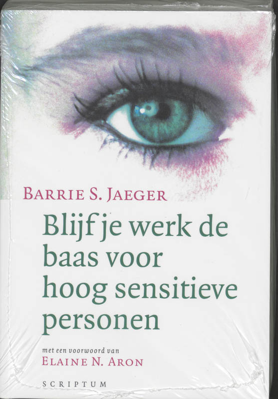 Omslag van Blijf je werk de baas voor hoog sensitieve personen