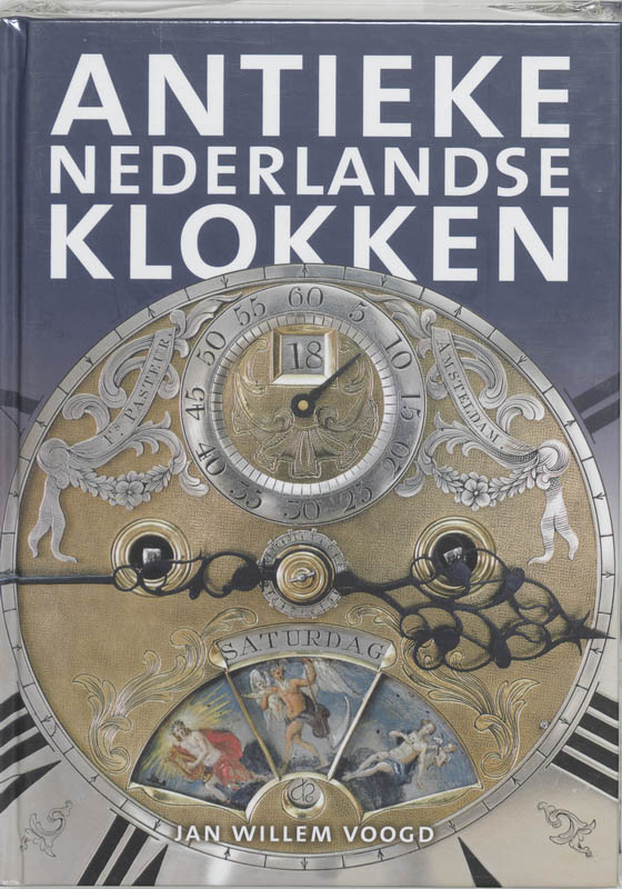 Omslag van Het verzamelen van antieke Nederlandse klokken