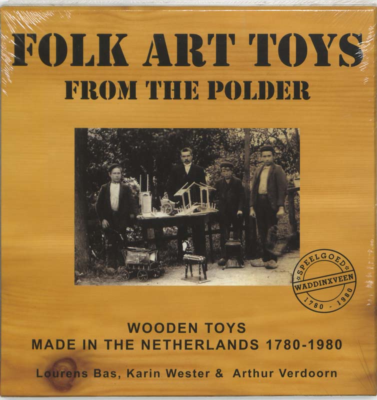 Omslag van 200 years Dutch Wooden Toys