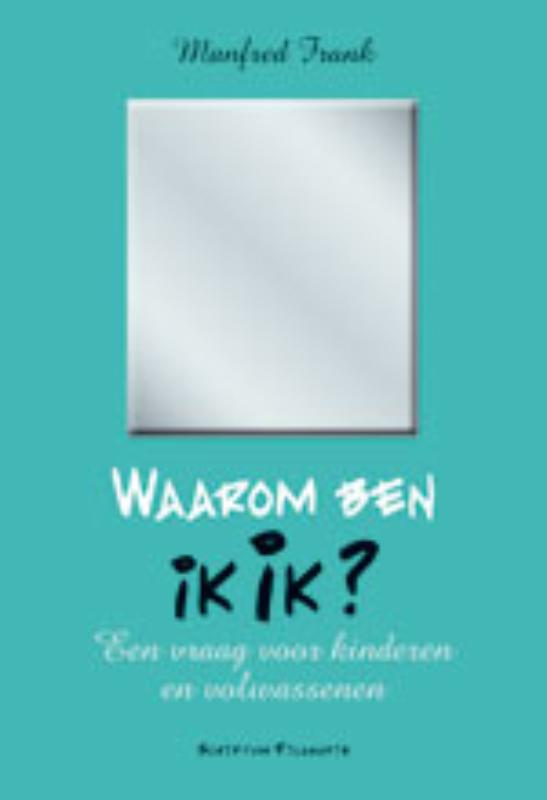 Omslag van Waarom ben ik IK?