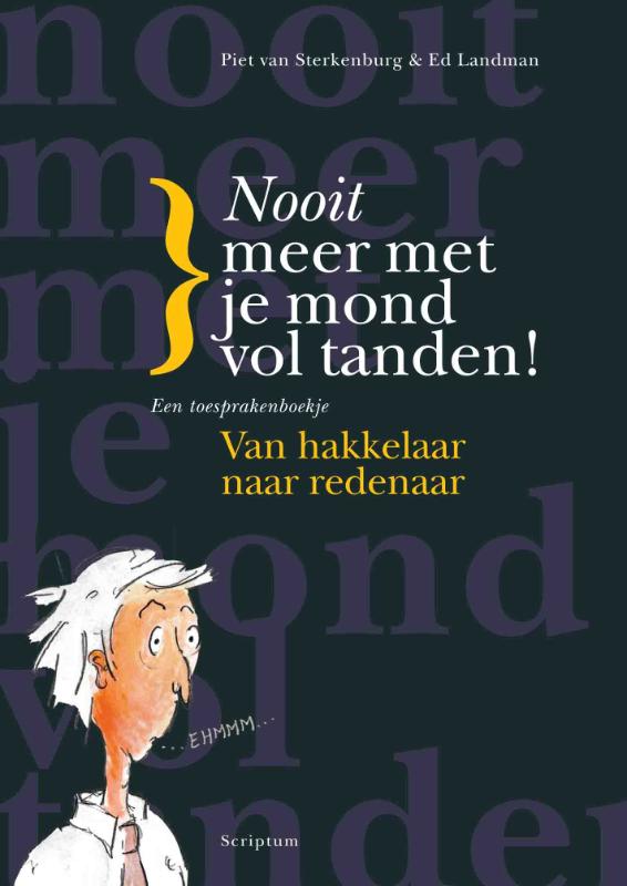 Omslag van Nooit meer met je mond vol tanden!