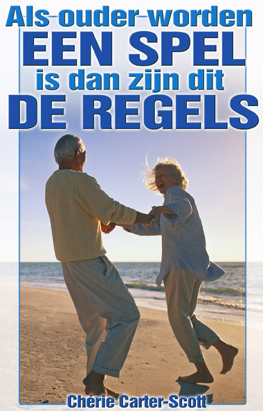 Omslag van Als ouder worden een spel is, zijn dit de regels