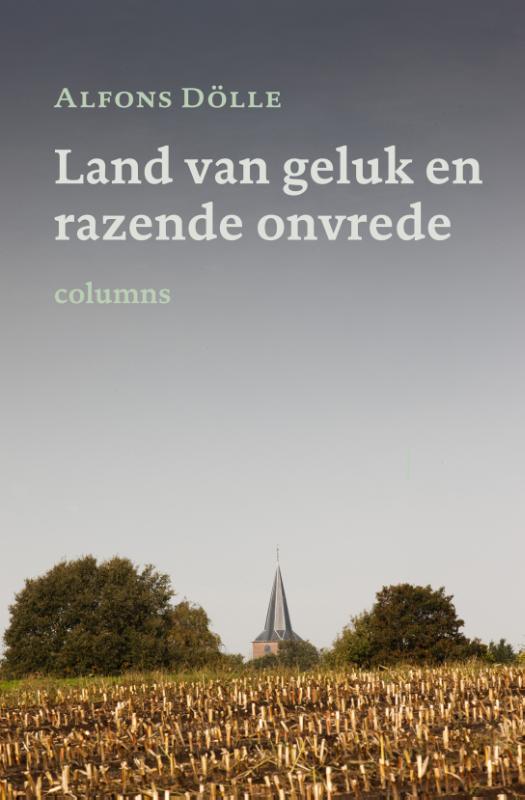 Omslag van Land van geluk en razende onvrede