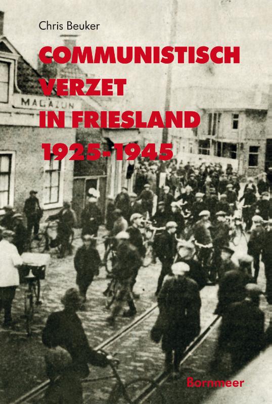 Omslag van Communistisch verzet in Friesland 1925-1945