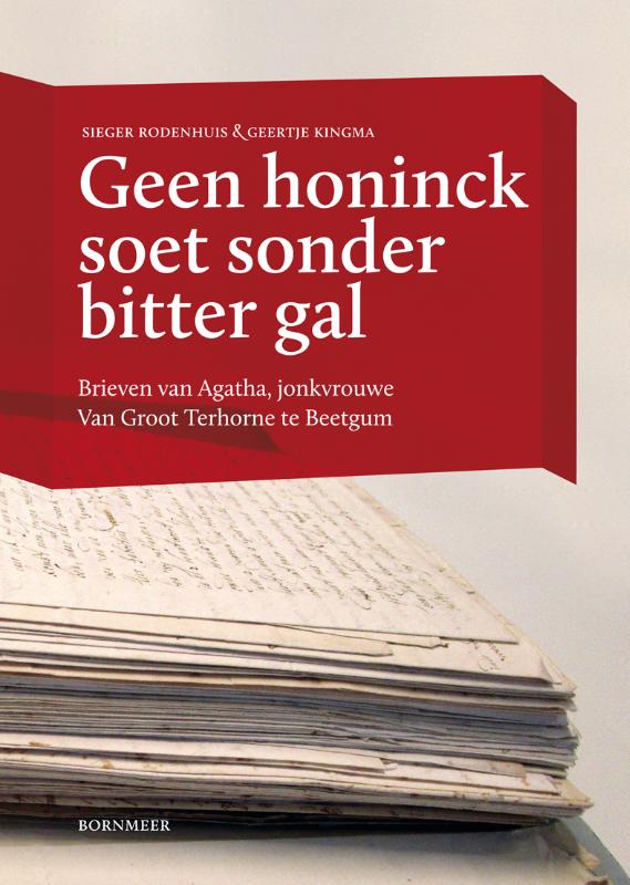 Omslag van Geen honinck soet sonder bitter gal