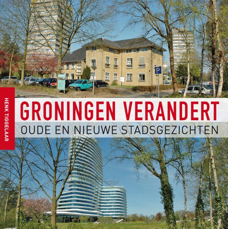 Omslag van Groningen verandert