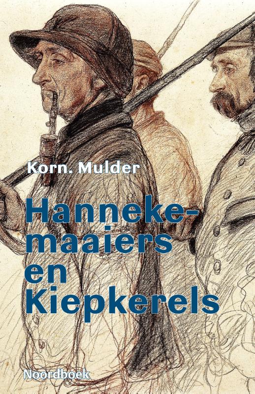 Omslag van Hannekemaaiers en Kiepkerels