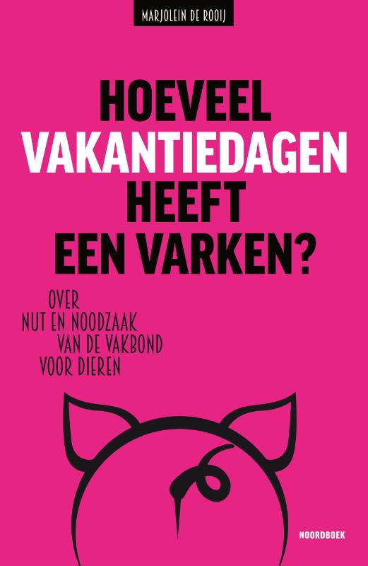 Omslag van Hoeveel vakantiedagen heeft een varken?