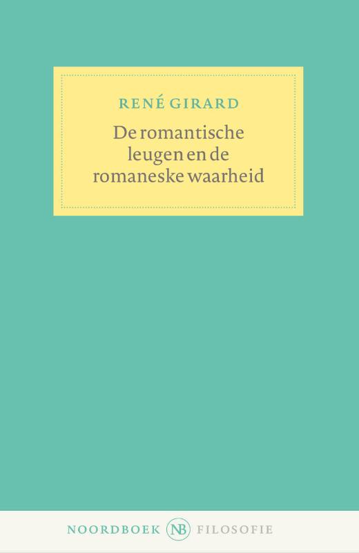 Omslag van De romantische leugen en de romaneske waarheid
