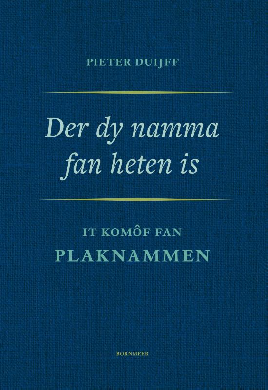 Omslag van Der dy namma fan heten is
