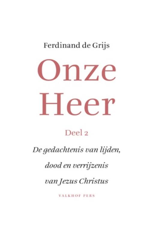 Omslag van 2 De gedachtenis van lijden, dood en verrijzenis van Jezus Christus