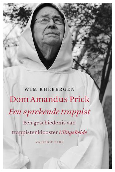 Omslag van Dom Amandus Prick, een sprekende trappist