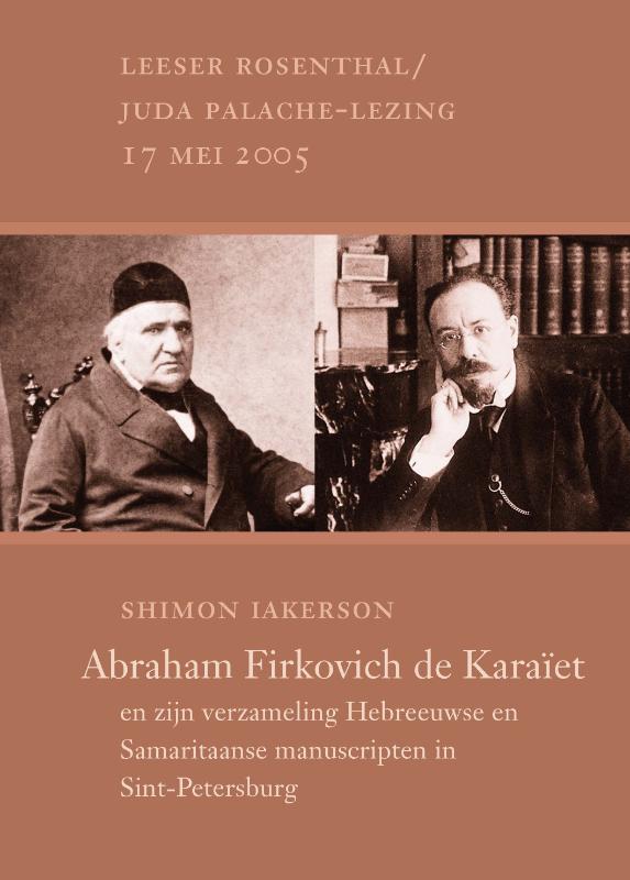 Omslag van Abraham Firkovich de karaïet en zijn verzameling Hebreeuwse en Samaritaanse manuscripten in Sint-Petersburg