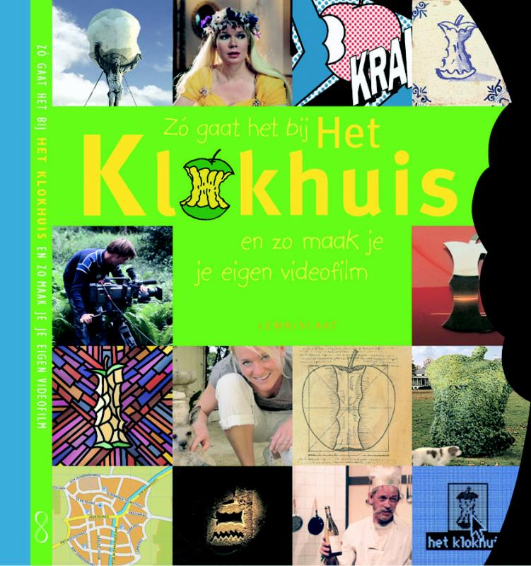 Omslag van Zo gaat het bij het Klokhuis en zo maak je je eigen video-film