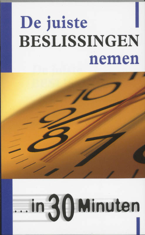 Omslag van De juiste beslissingen nemen