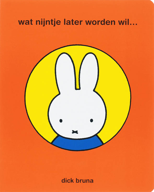 Omslag van Wat Nijntje later worden wil...