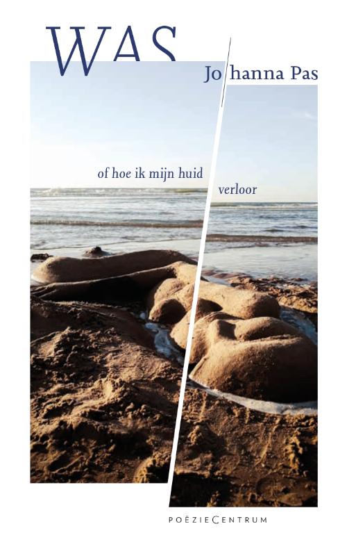 Omslag van Was, of hoe ik mijn huid verloor