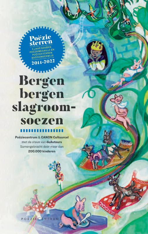 Omslag van Bergen bergen slagroomsoezen – 5 jaar Gouden Poëziemedaille en Poëziesterren