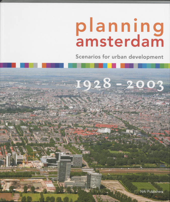 Omslag van Planning Amsterdam 1928-2003
