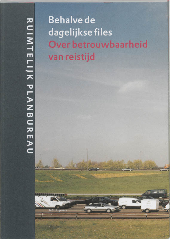 Omslag van Behalve de dagelijkse files