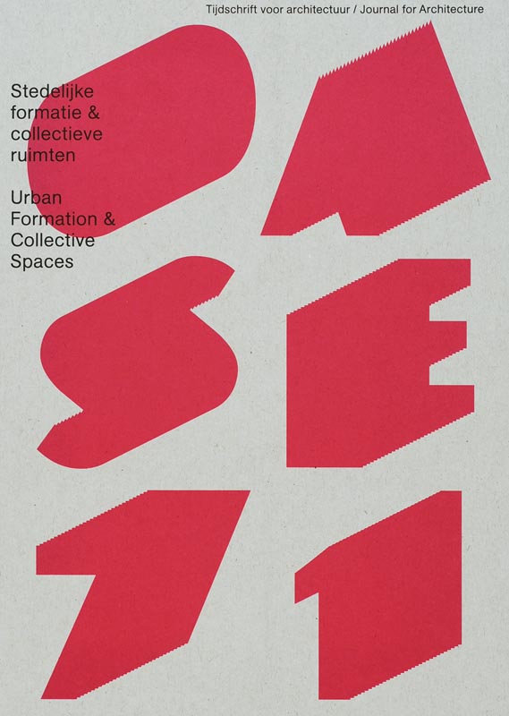 Omslag van 71 Stedelijke formatie en collectieve ruimten/Urban Formation and Collective Spaces