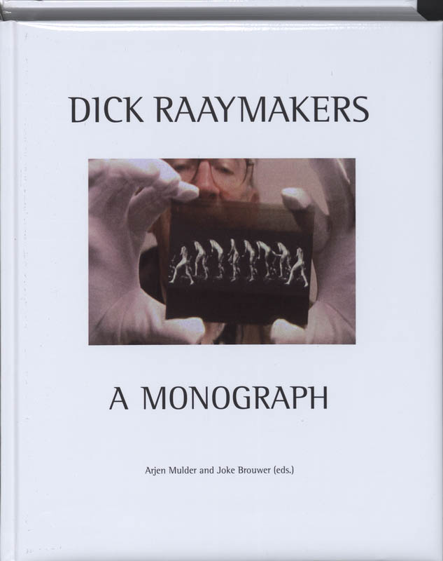 Omslag van Dick Raaijmakers: A Monograph