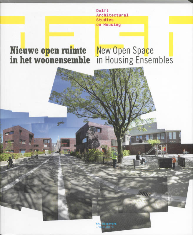 Omslag van Nieuwe open ruimte in het woonensemble / New Open Space in Housing Ensembles