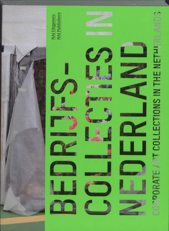 Omslag van Bedrijfscollecties in Nederland/ Corporate Collections in the Netherlands