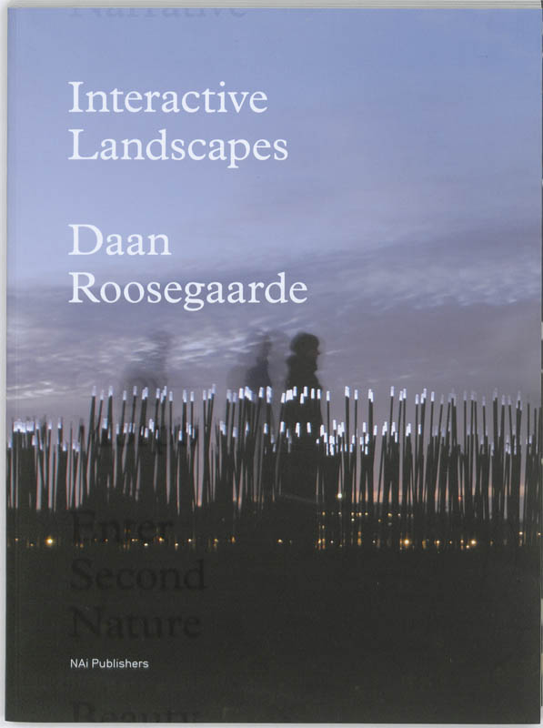 Omslag van Interactive Landscapes: Daan Roosegaarde