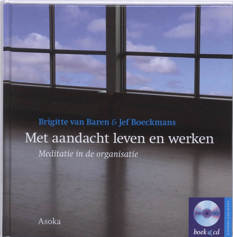 Omslag van Met aandacht leven en werken